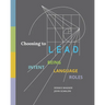 Choosing to LEAD: Intent Being Language Roles