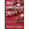 The Prodigal Heart