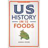 US History in 15 Foods