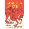 The Catcher in the Rye