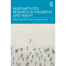 Mixed-Methods Research in Wellbeing and Health