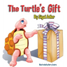 The Turtle's Gift: Children's Book on Patience