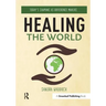 Healing the World: Today's Shamans as Difference Makers