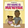 My Name Is Ma'Niyah