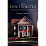 The Stone Rejected: Will Become the Key Cornerstone