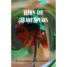 When the Heart Speaks