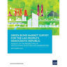 Green Bond Market Survey for the Lao People's Democratic Republic: Insights on the Perspectives of Institutional Investors and Underwriters