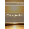 Wide Awake: Three Minutes a Day to an Inspired Life