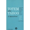 Totem and Taboo: Resemblances Between the Psychic Lives of Savages and Neurotics