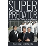 Superpredator: Bill Clinton's Use and Abuse of Black America