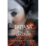 Tatiana and the Hidden Land: Discovery
