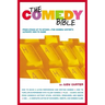 The Comedy Bible: From Stand-Up to Sitcom--The Comedy Writer's Ultimate How to Guide