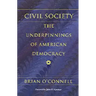 Civil Society: The Underpinnings of American Democracy