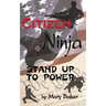 Citizen Ninja: Stand Up to Power