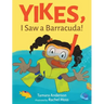 Yikes, I Saw a Barracuda!