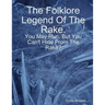 The Folklore Legend Of The Rake