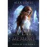 Veil of Memory: Power of Five Collection - Book 5