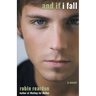 And If I Fall