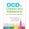 Ocd in Children and Adolescents: The Ocd Is Not the Boss of Me Manual