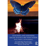 Teaching and Assessing Social Justice Art Education: Power, Politics, and Possibilities
