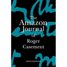 The Amazon Journal of Roger Casement
