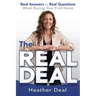 The Real Deal: Real Answers to Real Questions When Buying Your First Home