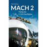 Mach 2: Flying the F-104 Starfighter