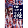 War Power, Police Power