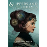 Slippers And Thieves Special Edition