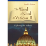 Word of God at Vatican II: Exploring Dei Verbum