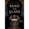 Sand to Glass