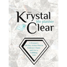 Your Krystal Clear Life Planner: A Woman's 90-Day Action Plan to Embrace Chaos and Live a Fulfilling Life!