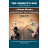 The Sheriff's Son: Lessons Learned