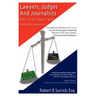 Lawyers, Judges and Journalists: The Corrupt and the Corruptors