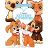 I Love Kittens & Puppies ( Crazy Colouring For Kids)
