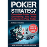 Poker Strategy: Complete Poker Guide. Everything You Need to Know to Play Poker