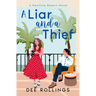 A Liar and a Thief