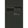 The Encyclopedia of Native-American Economic History