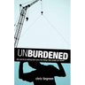 Unburdened
