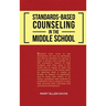 Standards-Based Counseling in the Middle School