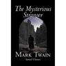 The Mysterious Stranger by Mark Twain, Fiction, Classics, Fantasy & Magic