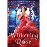 Withering Rose