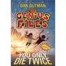 You Only Die Twice