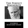 The Perfect Wagnerite