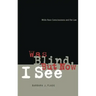 Was Blind, But Now I See: White Race Concsiousness and the Law