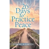 26 Days to Practice Peace