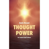 Thought Power: Its Control And Culture