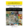 Garudia: Garifuna Visual Dictionary of Animals and Fruits (Garifuna-English-Spanish)