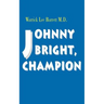 Johnny Bright, Champion