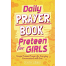 Daily Prayer Book for Preteen Girls